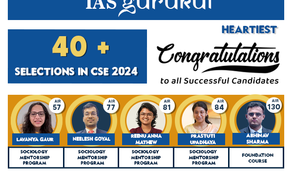 IAS Gurukul Sociology Optional by Pranay Aggarwal Programme Delivers Outstanding Results in UPSC CSE 2024