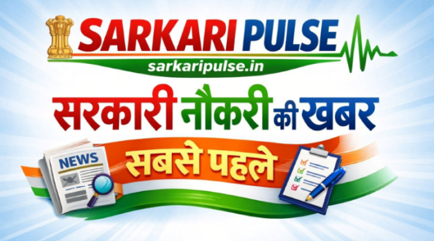 Sarkari Pulse: A Trusted Platform for Government Jobs, Updates & Latest News